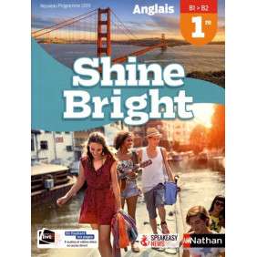 Shine Bright 1ERE Livre Elève-Nathan