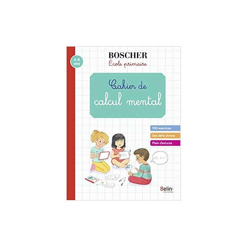 Pages De Garde Cahier De Calcul Mental BOSCHER CAHIER DE CALCUL MENTAL NE | Rentrée Scolaire 2022-2023