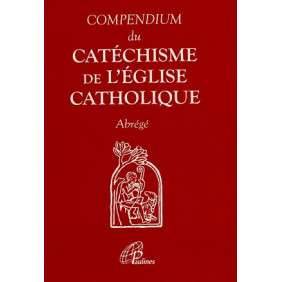 COMPENDIUM DU CATHECHISME DE L'EGLISE CATHOLIQUE
