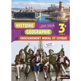 Histoire Géographie Enseignement moral et civique 3e Cycle 4 - Livre de l'élève