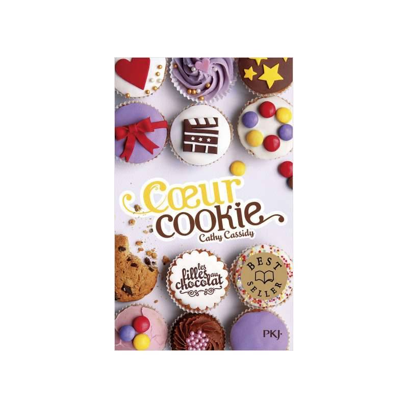 Les filles au chocolat Tome 6. Coeur cookie de Cathy Cassidy