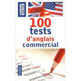 100 TESTS D'ANGLAIS COMMERCIAL