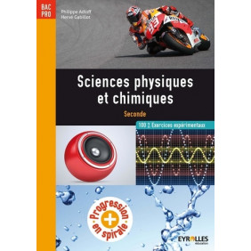 Sciences physiques et chimiques 2e professionnelle - 100% Exercices expérimentaux