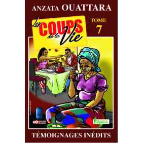 Les coups de la vie Tome 7 - Anzata Ouattara