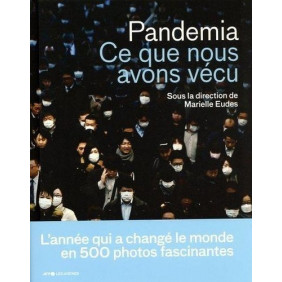 Pandemia - Ce que nous avons vécu - Grand Format