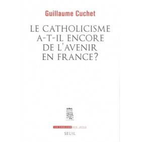 Le Catholicisme a-t-il encore de l'avenir en France ?