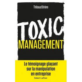 Toxic management - La manipulation en entreprise