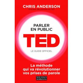 Parler en public TED le guide officiel