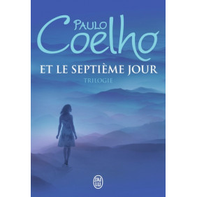 Et le septième jour - Trilogie - Paulo Coelho
