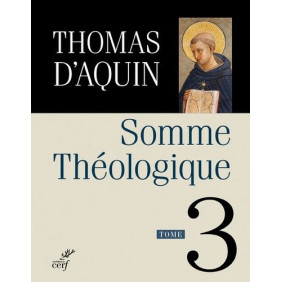 Somme théologique - Tome 3 - Grand Format