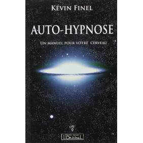Auto-hypnose - Un manuel pour votre cerveau