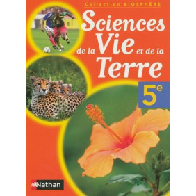 Sciences de la vie et de la terre - 5e - livre de l'élève