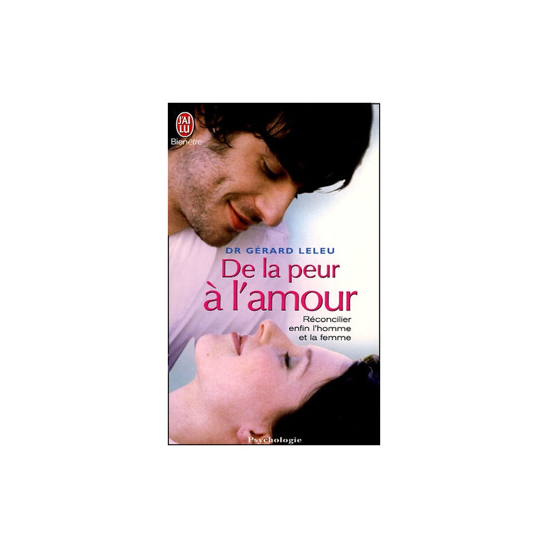 De La Peur A L Amour Solderie Librairie De France