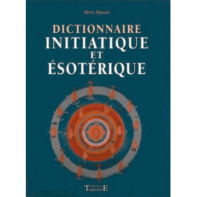 Dictionnaire initiatique et ésotérique
