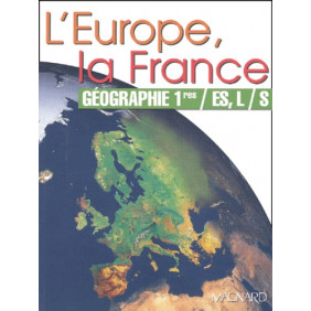 Géographie 1ères ES/L/S L'Europe, la France - Grand Format