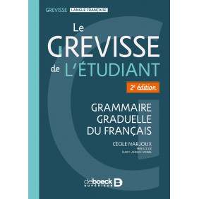 Le Grevisse de l'étudiant - Grammaire graduelle du français - Grand Format 2e édition