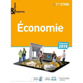 Economie 1re STMG Enjeux & Repères - Grand Format Edition 2019