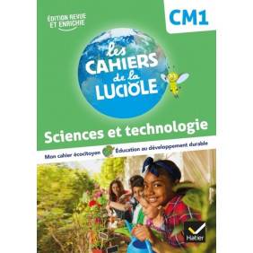 Sciences et technologie CM1 Les Cahiers de la Luciole - Grand Format Edition 2022