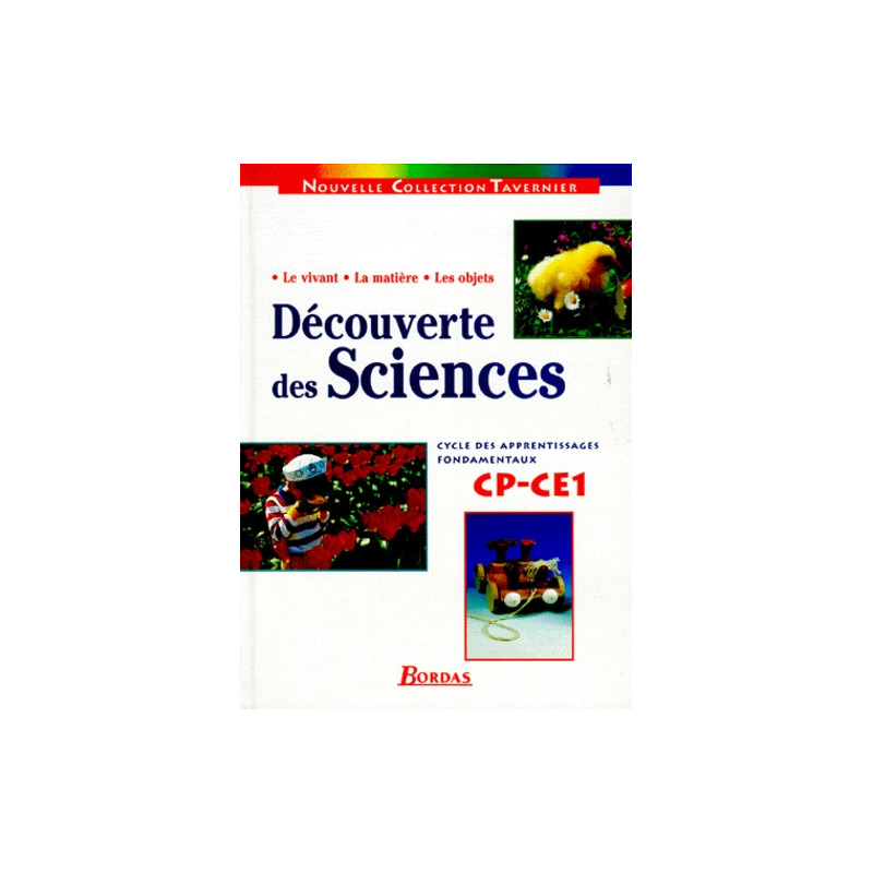 Decouverte Des Sciences Cp Et Ce1 Cycle Des Apprentissages Fondamentaux Le Vivant La Matiere Les Objets Librairie Librairie De France Decouverte Des Sciences Cp Et Ce1 Cycle Des Apprentissages Fondamentaux Le Vivant La Matiere Les Objets Librairie Librairie De France