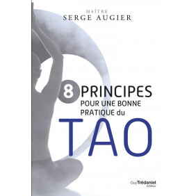 8 principes pour une bonne pratique du Tao - Grand Format