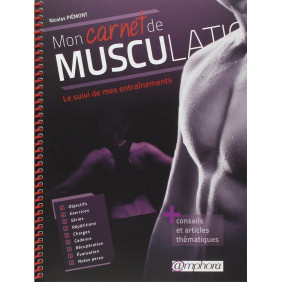 Mon carnet de musculation - Le suivi de mes entraînements