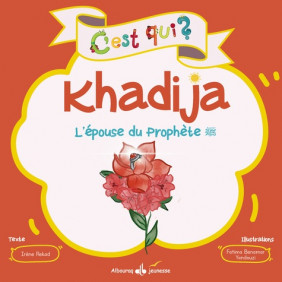 Khadija - L'épouse du Prophète - Album