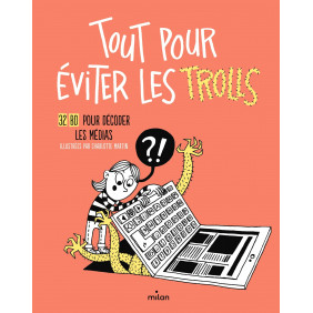 Tout pour éviter les trolls - 32 BD pour décoder les médias - Album